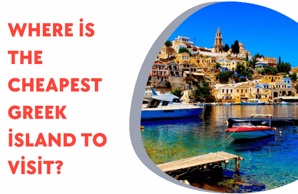 Where is the cheapest Greek island to visit